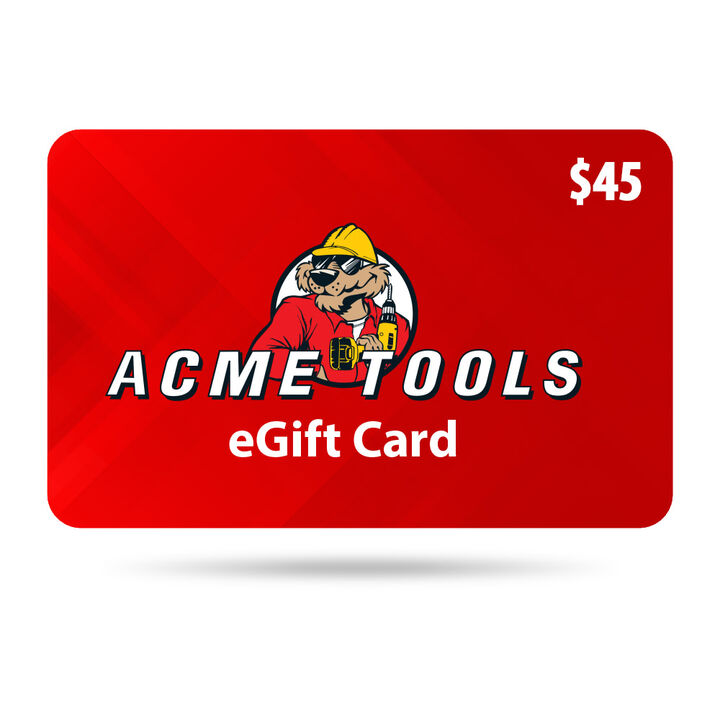 ACME TOOLS $45 Gift Card - Email Delivery